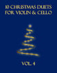 10 Christmas Duets for Violin and Cello (Vol. 4) P.O.D. cover